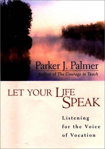 Let Your Life Speak book cover
