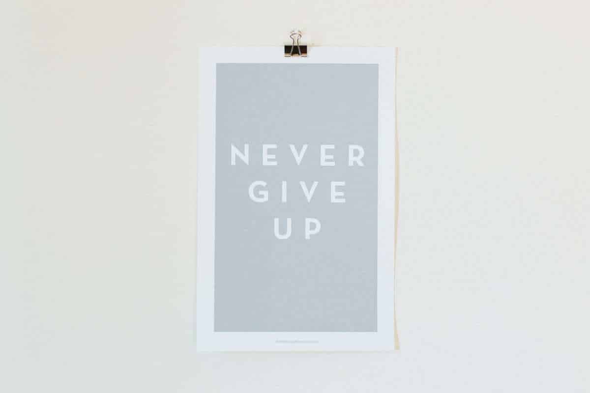 Never Give Up Print
